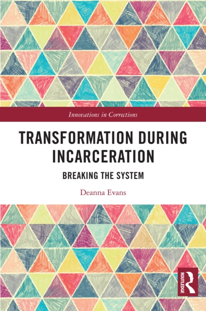 Book cover of: Transformation During Incarceration. By: Deanna Kabler