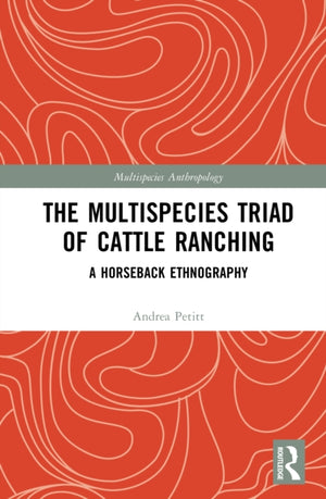 The Multispecies Triad of Cattle Ranching
