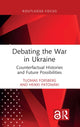 Book cover of: Debating the War in Ukraine. By: Tuomas Forsberg