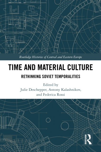 Book cover of: Time and Material Culture. By: Julie Deschepper