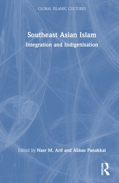 Book cover of: Southeast Asian Islam. By: Nasr M. Arif