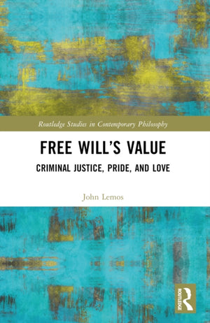 Free Will’s Value