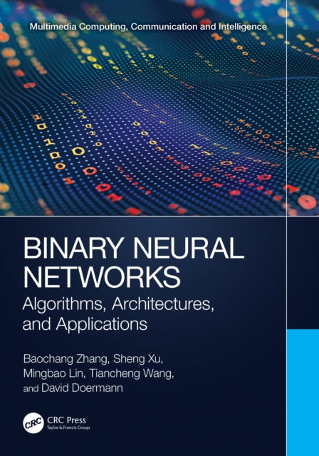 Book cover of: Binary Neural Networks. By: Baochang Zhang