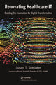 Book cover of: Renovating Healthcare IT. By: Susan Snedaker