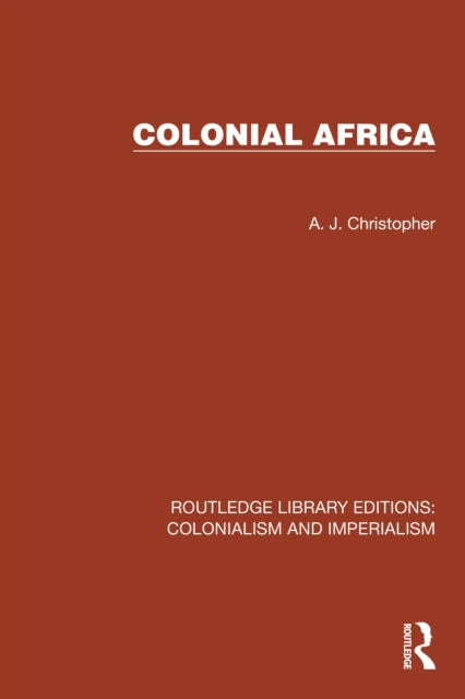 Book cover of: Colonial Africa. By: A. J. Christopher
