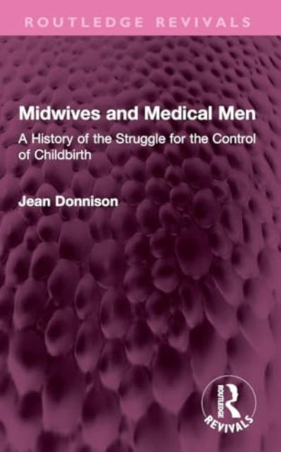 Book cover of: Midwives and Medical Men