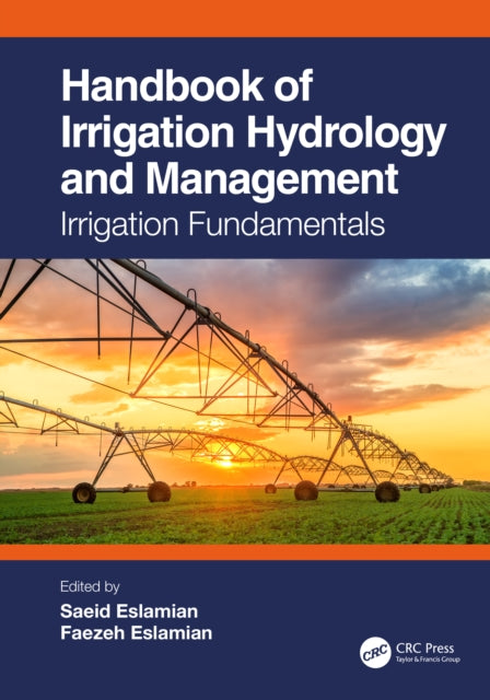 Book cover of: Handbook of Irrigation Hydrology and Management. By: Saeid Eslamian