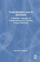 Book cover of: Traumatization and Its Aftermath. By: Antonieta Contreras