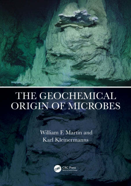 Book cover of: Geochemical Origin of Microbes. By: Martin, William F.