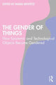 Book cover of: Gender of Things. By: Maria Rentetzi