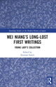 Book cover of: Mei Niang’s Long-Lost First Writings. By: Niang Mei