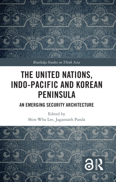 Book cover of: United Nations, Indo-Pacific and Korean Peninsula