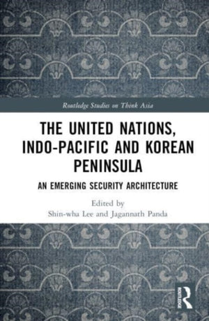 The United Nations, Indo-Pacific and Korean Peninsula