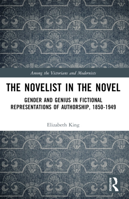 Book cover of: Novelist in the Novel. By: Elizabeth King