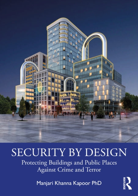 Book cover of: Security by Design. By: Manjari Khanna Kapoor