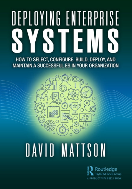 Book cover of: Deploying Enterprise Systems. By: David Mattson