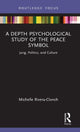 Book cover of: Depth Psychological Study of the Peace Symbol. By: Michelle Rivera-Clonch