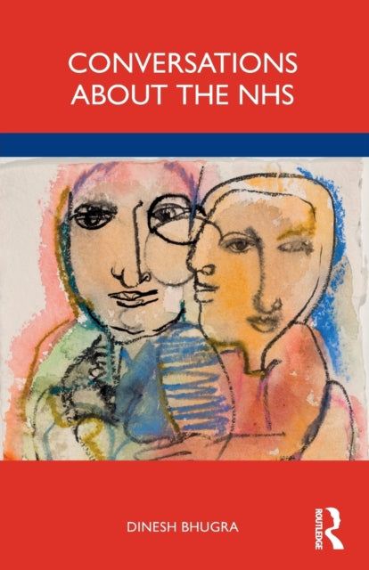 Book cover of: Conversations about the NHS. By: Dinesh Bhugra