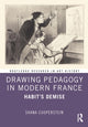 Book cover of: Drawing Pedagogy in Modern France. By: Shana Cooperstein