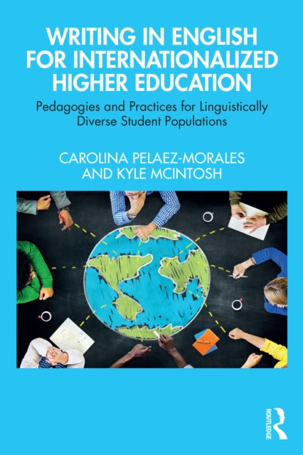 Book cover of: Writing in English for Internationalized Higher Education