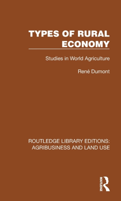 Book cover of: Types of Rural Economy. By: René Dumont