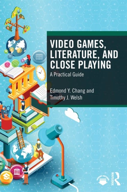 Book cover of: Video Games, Literature, and Close Playing