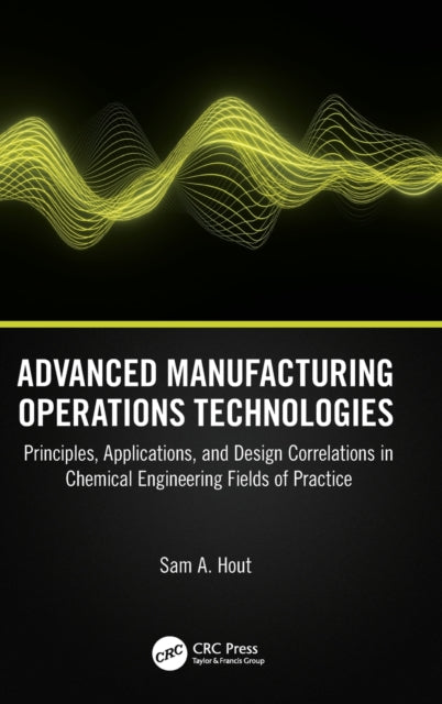 Advanced Manufacturing Operations Technologies