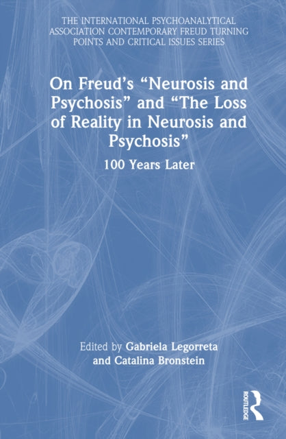 Book cover of: On Freud’s “Neurosis and Psychosis” and “The Loss of Reality in Neurosis and Psychosis”