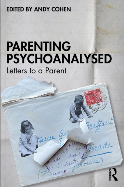 Book cover of: Parenting Psychoanalysed. By: Andy Cohen