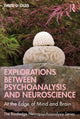 Book cover of: Explorations Between Psychoanalysis and Neuroscience