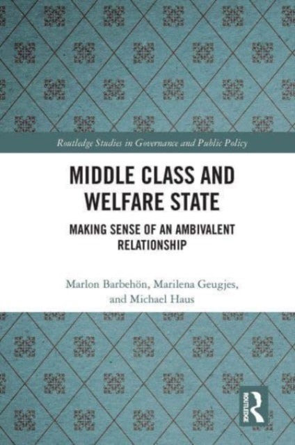 Book cover of: Middle Class and Welfare State. By: Marlon Barbehön
