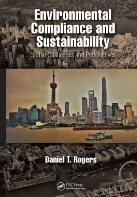 Book cover of: Environmental Compliance and Sustainability. By: Rogers, Daniel