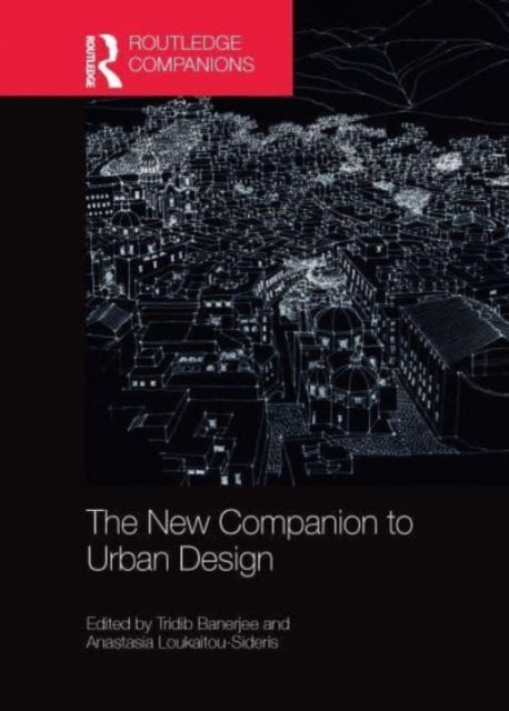 Book cover of: New Companion to Urban Design. By: Tridib Banerjee