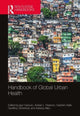 Book cover of: Handbook of Global Urban Health. By: Igor Vojnovic