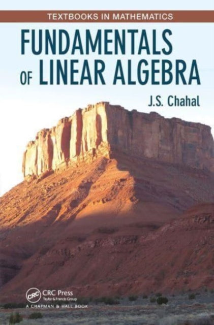 Book cover of: Fundamentals of Linear Algebra. By: J. S. Chahal