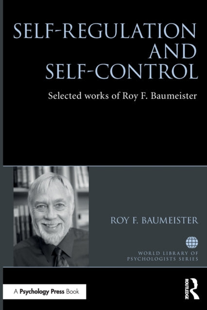 Book cover of: Self-Regulation and Self-Control. By: Roy F. Baumeister