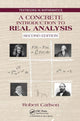 Book cover of: Concrete Introduction to Real Analysis. By: Robert Carlson