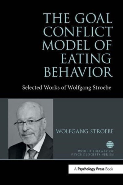 Book cover of: Goal Conflict Model of Eating Behavior. By: Wolfgang Stroebe
