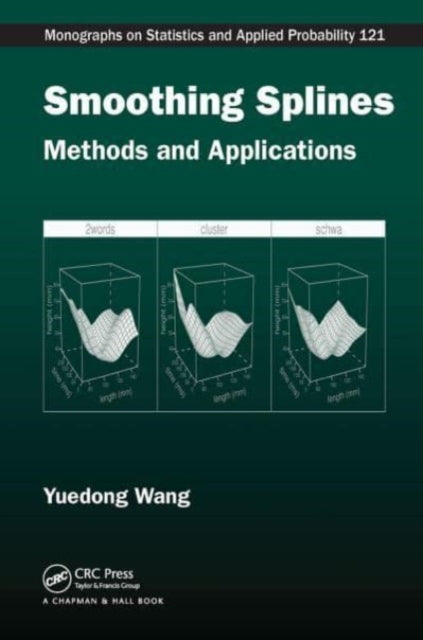 Book cover of: Smoothing Splines. By: Yuedong Wang