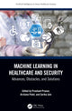 Book cover of: Machine Learning in Healthcare and Security. By: Prashant Pranav
