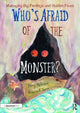 Book cover of: Who's Afraid of the Monster?. By: Penny McFarlane