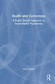 Book cover of: Health and Corrections