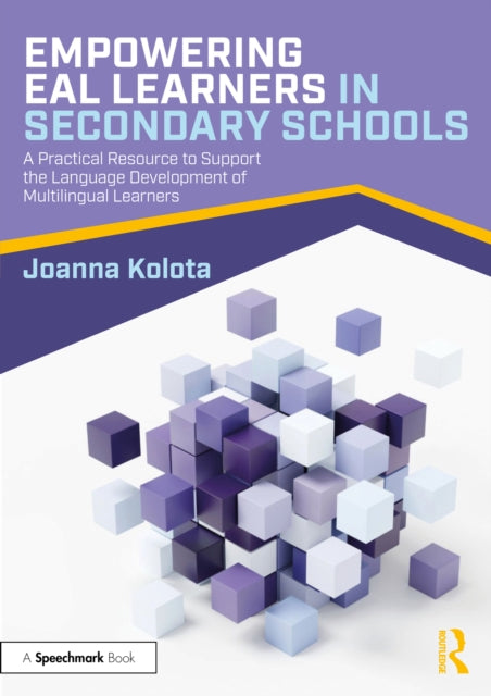 Book cover of: Empowering EAL Learners in Secondary Schools