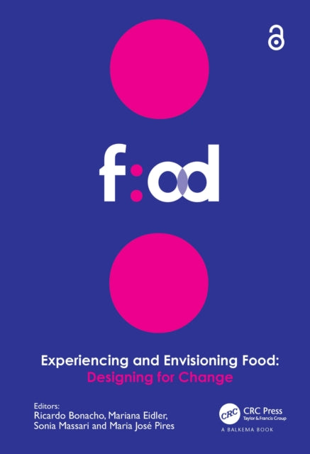 Book cover of: Experiencing and Envisioning Food. By: Ricardo Bonacho