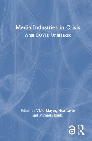 Media Industries in Crisis