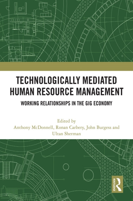 Book cover of: Technologically Mediated Human Resource Management. By: Anthony McDonnell