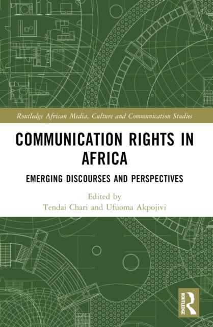 Book cover of: Communication Rights in Africa. By: Tendai Chari