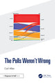 Book cover of: Polls Weren't Wrong. By: Carl Allen