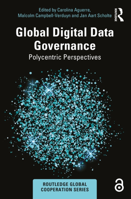 Book cover of: Global Digital Data Governance. By: Malcolm Campbell-Verduyn