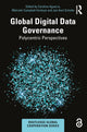 Book cover of: Global Digital Data Governance. By: Malcolm Campbell-Verduyn